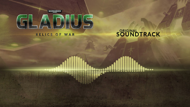 战锤40,000：格雷迪厄斯 - 战争遗迹原声音轨 Warhammer 40,000: Gladius - Relics of War - Soundtrack 杉果游戏 sonkwo